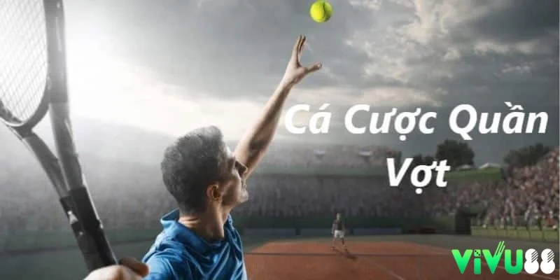 Tổng quan chung cá cược quần vợt là gì