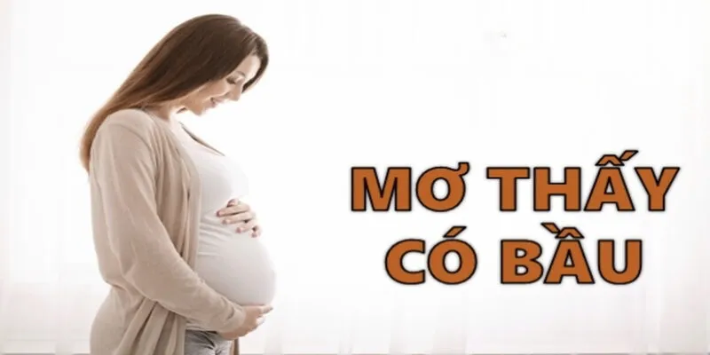 Mơ Thấy Mình Có Bầu